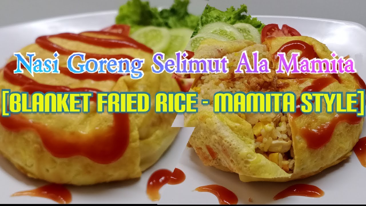  FriedRice NasiGoreng CARA MEMASAK NASI GORENG SELIMUT  