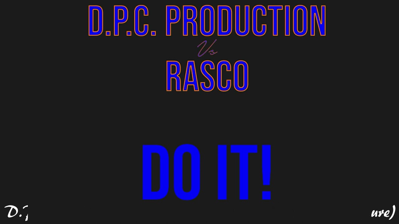 D.P.C Production vs Rasco- Do iT! (Back to the future)