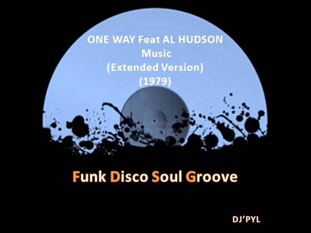 ONE WAY Feat AL HUDSON - Music (Extended Version) (1979) - YouTube