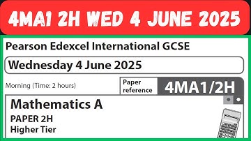 4MA1/2H Wednesday 4 June 2025 Pearson Edexcel International GCSE Mathematics APAPER 2H Higher Tier