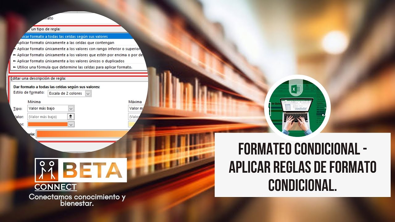 Formateo Condicional - Aplicar reglas de formato condicional en EXCEL.