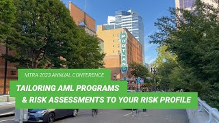 Tailoring AML Programs & Risk Assessments to Your Risk Profile at MTRA 2023