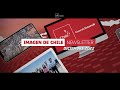 ¿Cómo posicionamos a Chile en 2022? Entérate aquí | Marca Chile