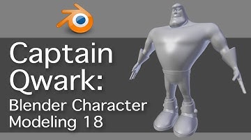 Captain Qwark: Blender Character Modeling 18 of 22