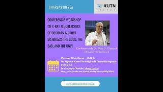 Ciclo de charlas IDEVEA: Workshop on X-Ray fluorescence of obsidian &amp; other materials: M D. Glascock