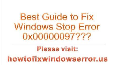 Best Guide to Fix Windows Stop Error 0x00000097