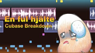 En ful hjälte - Cubase Breakdown