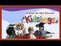 A Day At The Circus Part 2 By Kidsongs Top Kid Songs Real Kids PBS Kids 