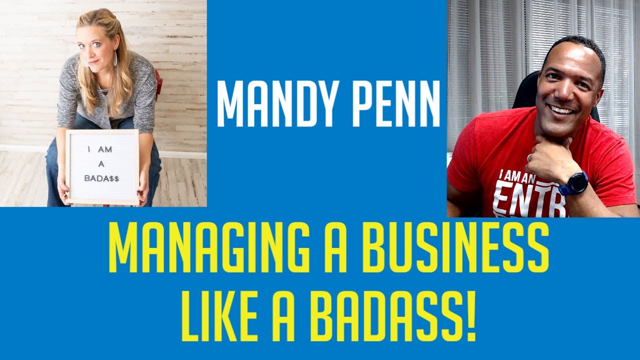 Mandy Penn - Managing a Business Like a Badass!