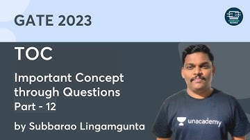 TOC | Important Concept through Questions | Part - 12 | GATE 2023 | Subbarao Lingamgunta