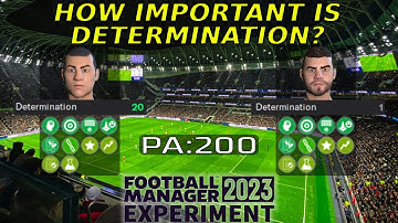 How Important is Determination to Player Development | Football Manager 2023 Experiment