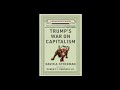 Trumps war on capitalism  with guest david stockman