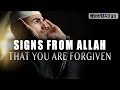 SIGNS FROM ALLAH THAT YOU ARE FORGIVEN