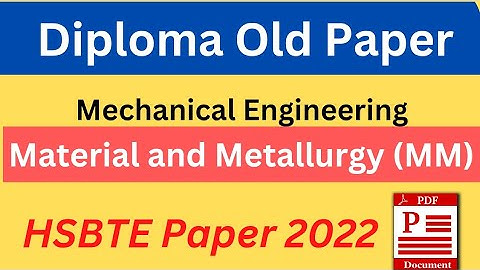Material and metallurgy (MM) HSBTE Old question paper 2022 for  diploma/MM old paper 2022/4th sem