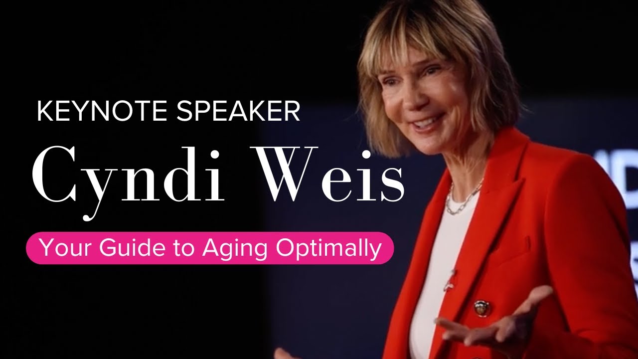 Cyndi Weis | Keynote Speaker | Aging Optimally | Speaking Reel