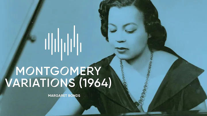 Margaret Bonds - Montgomery Variations (1964)