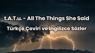 t.A.T.u. - All The Things She Said | Türkçe Çeviri ve İngilizce Sözler