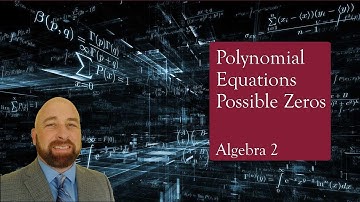 Algebra 2 Lesson 3.1a Polynomial Equations