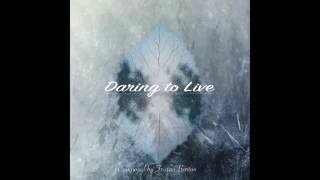 Daring To Live