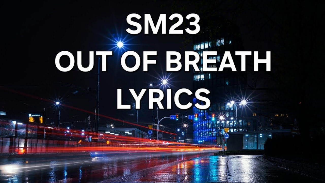 SM23-Out Of Breath (deep house 2026) Time Lapse Street POV With Lyrics