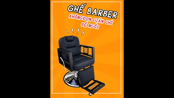 CÓ THỂ BẠN CHƯA BIẾT - HƯỚNG DẪN SỬ DỤNG GHẾ BARBER MODEL Li2_08 - LION DECOR
