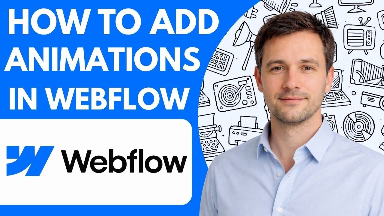 How to Add Animations in Webflow Easy Method - YouTube