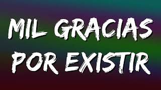 Mil Gracias Por Existir – Marca Mp, Feat. Grupo Firme (Letra\Lyrics)