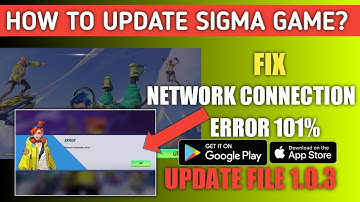 sigma game update 1.0.3 | Sigma game network error problem| fix network error in sigma battle royale