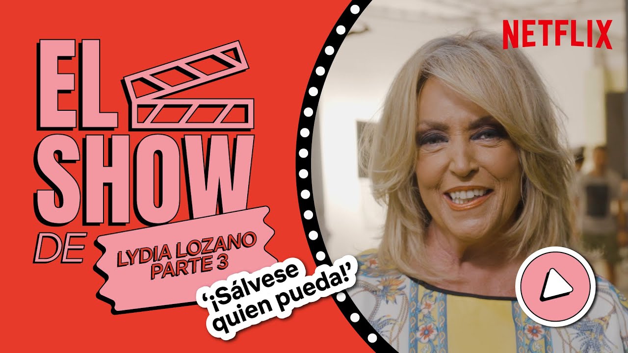 El show de LYDIA LOZANO Pt 3 | ¡Sálvese quien pueda! | Netflix España