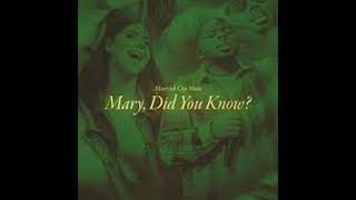 Mary, Did You Know? (feat. Chandler Moore & Lizzie Morgan) [Radio Version] - Maverick City Music