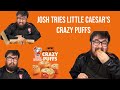 Josh Tries Little Caesar's Crazy Puffs