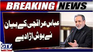 Abbas Araghchi’s Statement Raises Alarm | Iran-US War Tensions Escalate | GTV News | Breaking News
