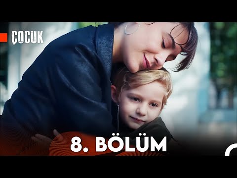 Çocuk 8. Bölüm (FULL HD)