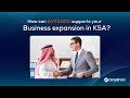 Expand your business in saudi arabia in just 8 weeks  company formation in ksa ksacompanyformation