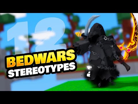 12 BedWars Stereotypes