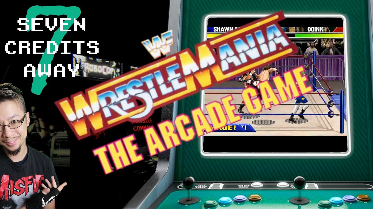 SEVEN CREDITS AWAY! - WWF Wrestlemania: The Arcade Game [Arcade]