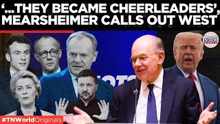 SHOCKER! John Mearsheimer Explains How EU Leaders Became Washington’s Sidekicks