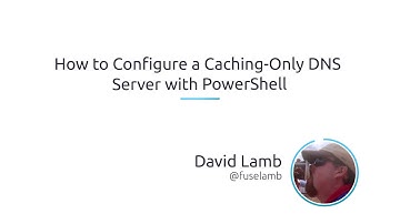 How To Configure A Caching-Only DNS Server With PowerShell