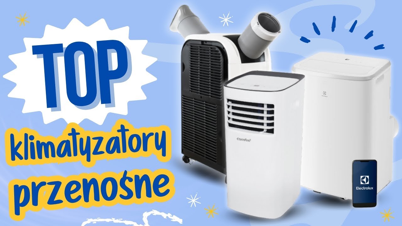 Ranking Klimatyzatorów Przenośnych❄️ Zobacz Niezależne TOP 5 na 2024 i 2025 rok!👍