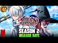 Ragna Crimson Season 2 Release Date &amp; Episode 1! Current Situation!