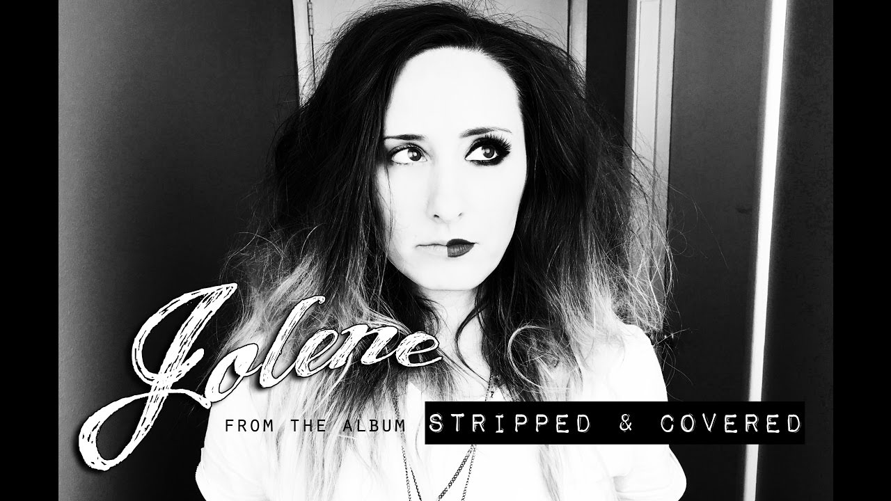 Roxie Randle - Jolene (Dolly Parton cover)