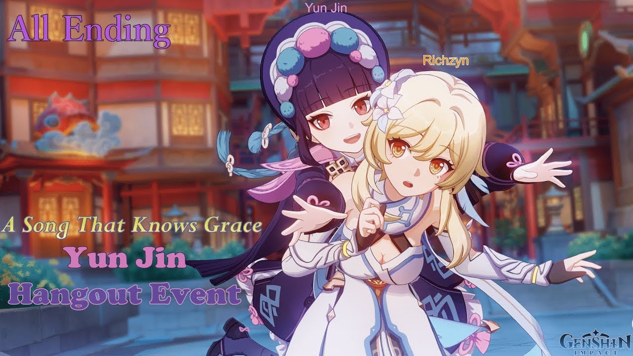 A Song That Knows Grace | Yun Jin Hangout Event | All Ending【Genshin Impact】