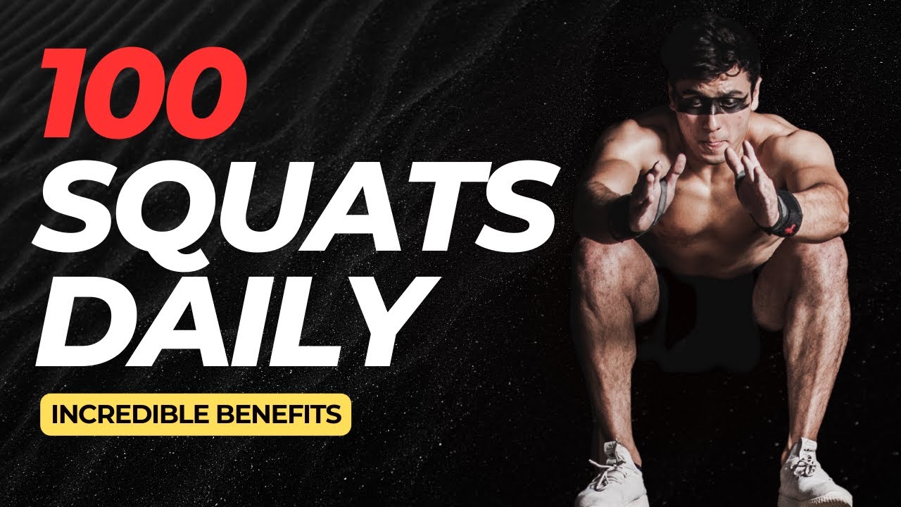 surprising-benefits-of-doing-100-squats-daily-youtube