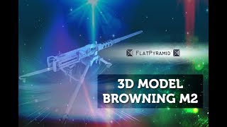 3D Model Browning M2 Review