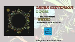 Video thumbnail of "Laura Stevenson - L-Dopa (Official Audio)"