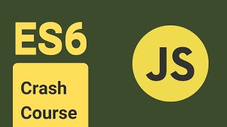 Learn ES6 Javascript Tutorial 🔥 For Beginners - ES6 Crash Course