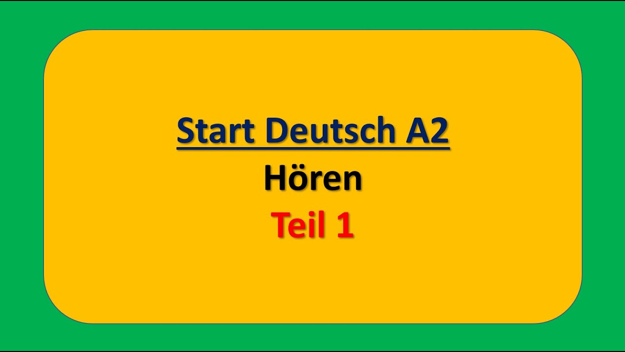 Hören A2 || Start Deutsch A2 Hören Teil 1 modelltest mit Lösung am Ende || Vid - 38