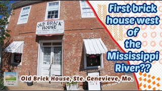 Old Brick House, Ste. Genevieve, Missouri