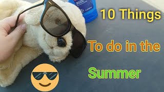 10 Things to do in the Summer (Webkinz Skit) by HoneyPup1334 90 views 4 years ago 3 minutes, 41 seconds