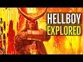 HELLBOY (2019) Demons, Swords and Fiery Fury EXPLORED